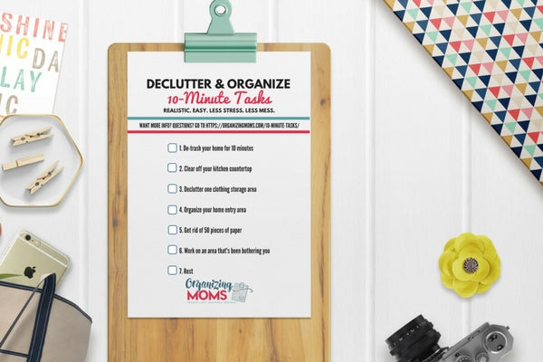 10 minute tasks to declutter and organize - mockup of decluttering list printable on clipboard